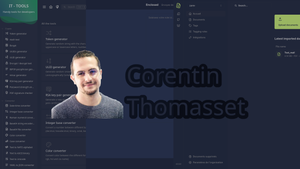 Interview de Corentin Thomasset, développeur d'IT-TOOLS, Enclosed et Papra !